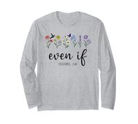 Christian Even If Daniel 3:18 Scripture Bible Verse Sayings Long Sleeve T-Shirt