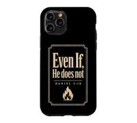 Christian Even If He Does Not Bible Verse Gift Case for iPhone 11 Pro