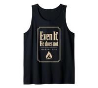 Christian Even If He Does Not Bible Verse Gift Tank Top