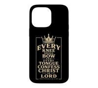 Christian Every Knee Shall Bow Christ Is Lord Gift Case for iPhone 14 Pro Max