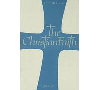 Christian Faith: An Essay on the Structure of the Apostles' Creed