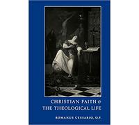 Christian Faith and the Theological Life