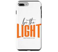 Christian Faith - Be The Light Matthew Scripture Religious Case for iPhone 7 Plus/8 Plus