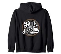 Christian Faith Comes By Hearing Romans 10 17 Zip Hoodie