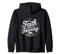 Christian Faith Comes By Hearing Romans 10 17 Zip Hoodie