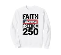 Christian Faith Family Freedom for America July 4 1776 2026 Sweatshirt