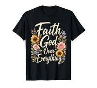 Christian Faith God Over Everything Floral Gift T-Shirt