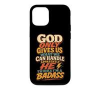 Christian Faith Humor God Only Gives Us What We Handle Gift Case for iPhone 12/12 Pro