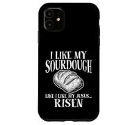 Christian Faith - I Like My Sourdough Like I Like My Jesus Case for iPhone 11