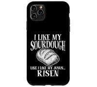Christian Faith - I Like My Sourdough Like I Like My Jesus Case for iPhone 11 Pro Max