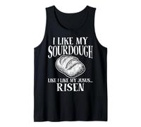 Christian Faith - I Like My Sourdough Like I Like My Jesus Tank Top