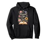 Christian Faith I Preach Like A Girl Gift Pullover Hoodie