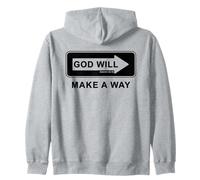 Christian Faith Inspirational Reminder - God Will Make a Way Zip Hoodie
