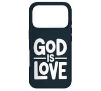 Christian Faith Inspiring Saying - God Is Love Case for iPhone 17 Pro