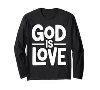 Christian Faith Inspiring Saying - God is Love Long Sleeve T-Shirt