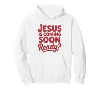 Christian Faith Jesus Is Coming Soon Ready? Pullover Hoodie