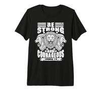 Christian Faith Lion Be Strong Courageous Bible Verse Joshua Premium T-Shirt