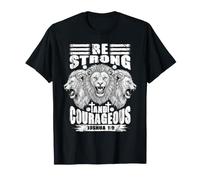 Christian Faith Lion Be Strong Courageous Bible Verse Joshua T-Shirt