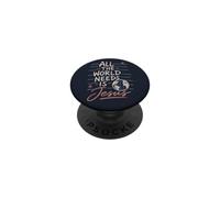 Christian Faith Message All The World Needs Is Jesus PopSockets Adhesive PopGrip