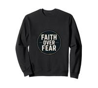 Christian Faith Over Fear Bible Verse Courage Sweatshirt