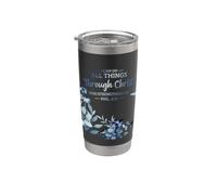 Christian Faith Philippians 4:13 All Things Through Christ Stainless Steel Insulated Tumbler