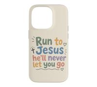 Christian Faith Run to Jesus He Will Never Let You Go Case for iPhone 14 Pro