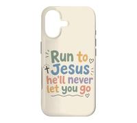Christian Faith Run to Jesus He Will Never Let You Go Case for iPhone 17