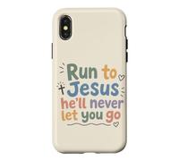Christian Faith Run to Jesus He Will Never Let You Go Case for iPhone X/XS