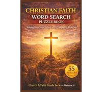 Christian Faith Word Search Puzzle Book: 55 Faith-Filled Quotes & Sayings for Relaxing, Screen-Free Fun for Christian Adults, Teens & Families (Church & Faith Series)
