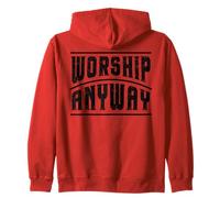 Christian Faith Worship Anyway Praise Jesus Inspirational Zip Hoodie