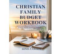 CHRISTIAN FAMILY BUDGET WORKBOOK: Faith-Based Financial Planning for Families to Save, Spend, and Honor God’s Way (Family Budget & Money Lessons Series)