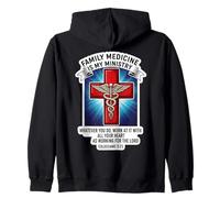 Christian Family Medicine Is My Ministry Physician Doctor MD Zip Hoodie