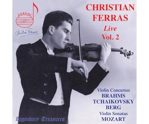 Christian Ferras; Pierre Barbizet; Boston Symphony Orchestra; Orchestre National de l'ORTF; Radiosinfonieorchester; Charles Munch; Eugen Jochum; Paul Kletzki - Christian Ferras Live, Vol. 2