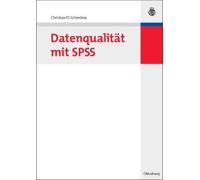 Christian Fg Schendera Datenqualitat Mit SPSS (Paperback)