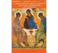 Christian Figural Reading and the Fashioning of Identity