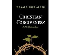 Christian Forgiveness: A New Understanding