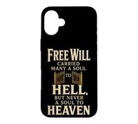 Christian Free Will Carried Many A Soul To Hell Gift Case for iPhone 16 Plus