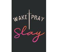 Christian Funny Wake Pray Slay Arrow God Gift Pink Orange: Faith Journal & Prayer Journal Notebook, Devotional & Guided Prayer Journal Paperback 6" x 9", 120 Pages