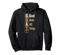 Christian G.O.A.T. God Over All Things Men Gift Pullover Hoodie