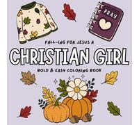Christian Girl: Fall Coloring Book For Adults & Teens, Bold and Easy, Simple and Big Designs Featuring Cute Girl Coquette Aesthetic (Christian Girl Coloring Books)