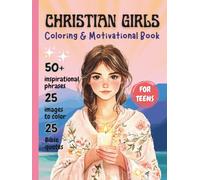 Christian Girls: Coloring & Motivational Book for Teens