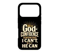 Christian God-Confidence Knowing He Can Faith Gift Case for iPhone 17 Pro