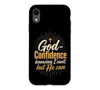 Christian God-Confidence Knowing He Can Faith Gift Case for iPhone XR