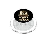 Christian God-Confidence Knowing He Can Faith Gift PopSockets PopGrip for MagSafe