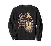 Christian God Has a Purpose for Your Pain Gift Sweatshirt