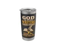 Christian God is Still Writing Your Story Gift Stainless Steel Insulated Tumbler