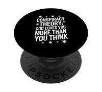 Christian God Loves You More Than You Think Conspiracy PopSockets Adhesive PopGrip