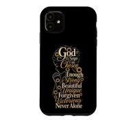 Christian God Says I Am Chosen Enough Strong Gift Case for iPhone 11