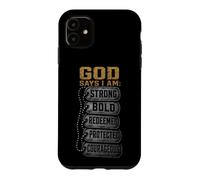 Christian God Says I Am Strong Bold Redeemed Gift Case for iPhone 11