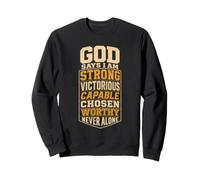 Christian God Says I Am Strong Victorious Gift Sweatshirt